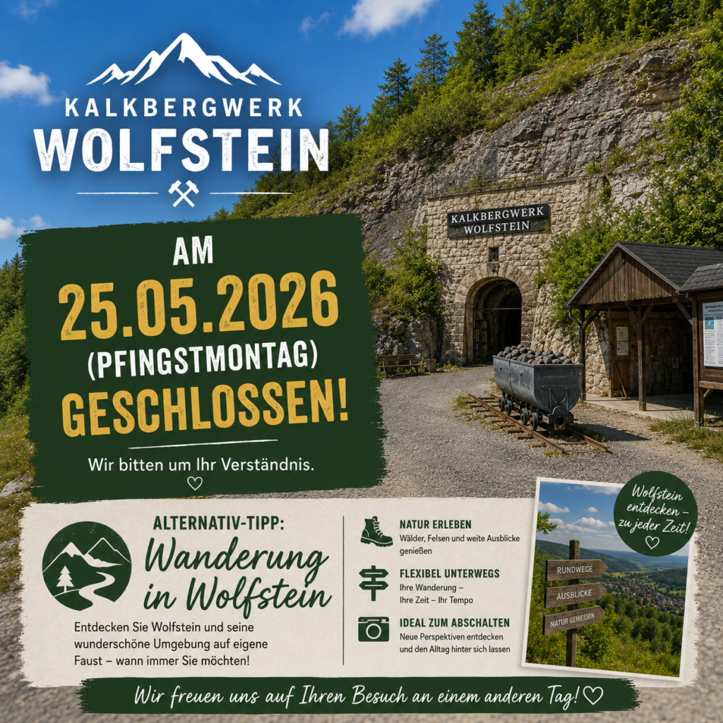 PFINGSTMONTAG - ist das Kalkberwerk geschlossen!